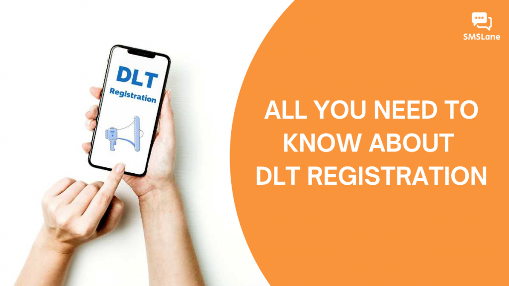 DLT Registration Bulk SMS Service Provider in India SMSLane